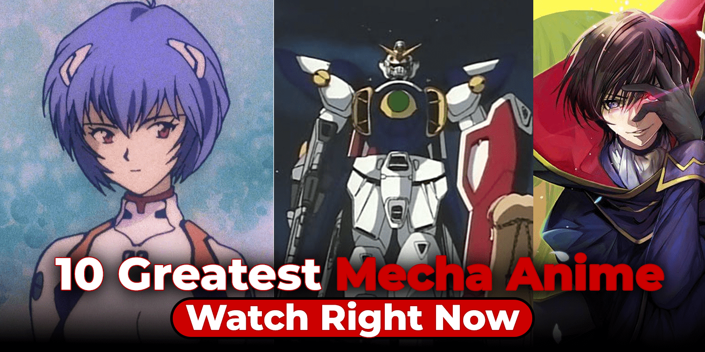 10 Greatest Mecha Anime to Watch Right Now