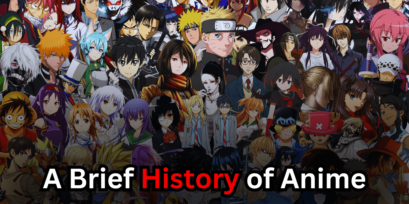 A Brief History of Anime