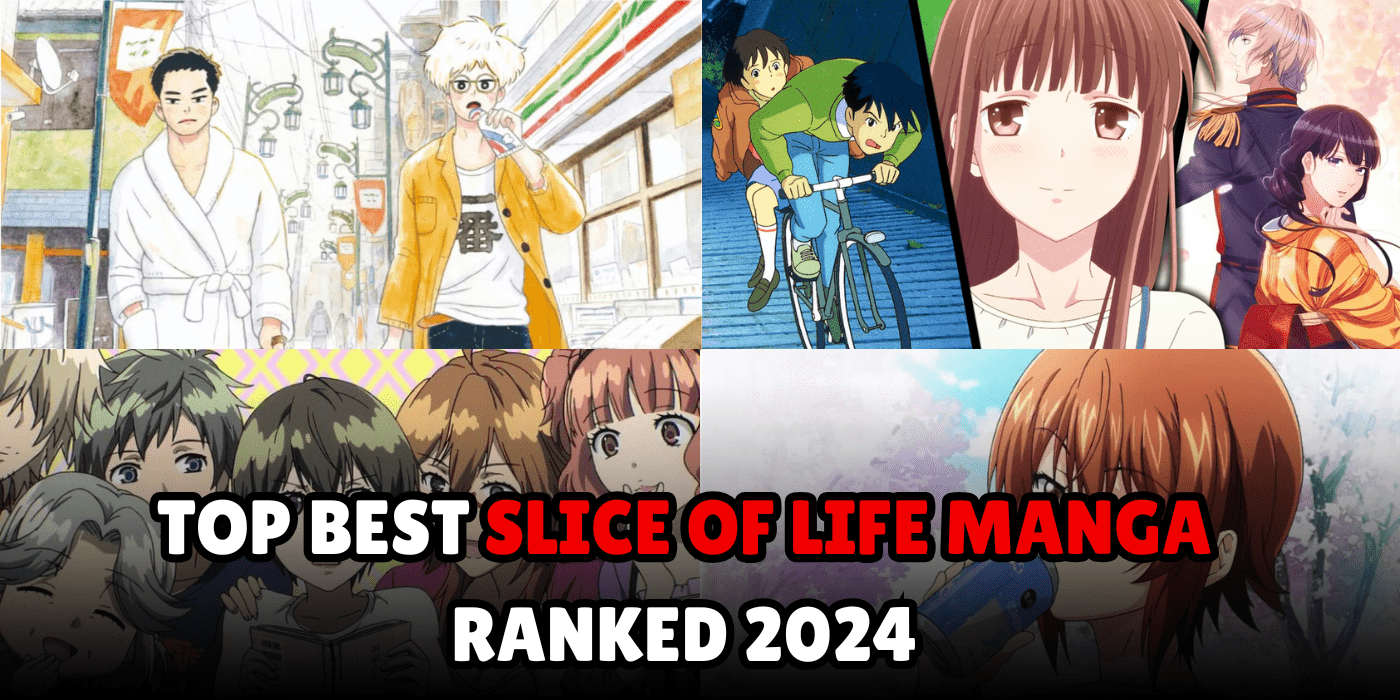 Top Best Slice of Life Manga Ranked 2024